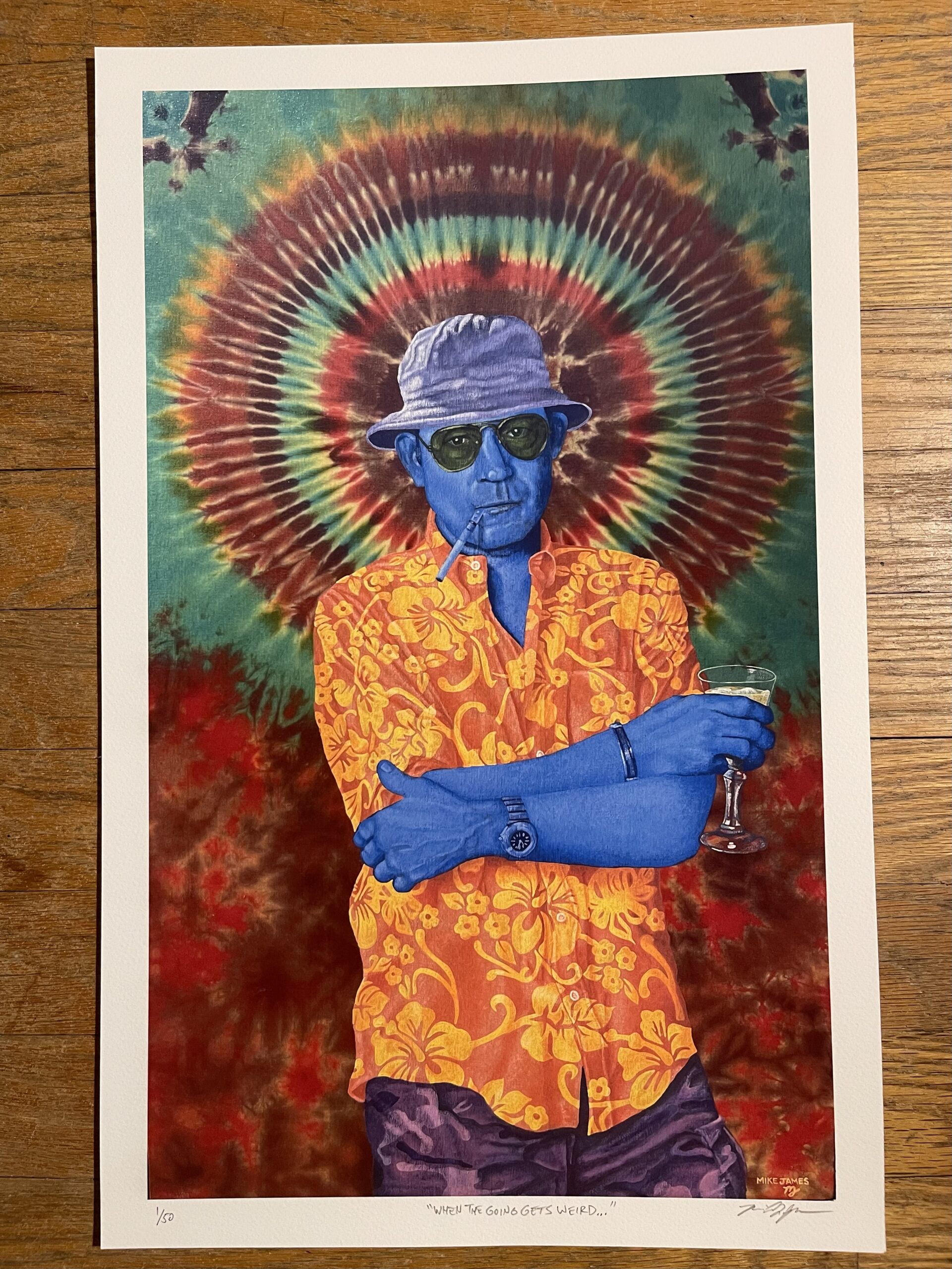 "When the Going Gets Weird..." - Fine Art Print